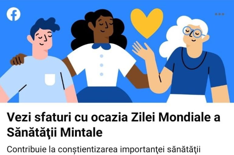 „Nu mai urmări în continuu știrile”. Sfaturile Facebook cu ocazia Zilei Mondiale a Sănătății Mintale