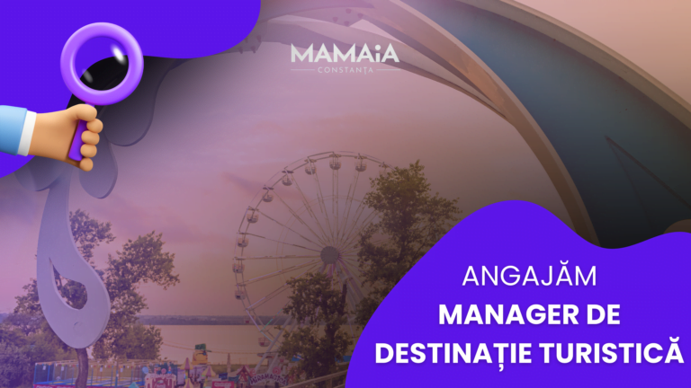 Cum te poți angaja ca manager pentru destinația turistică Mamaia Constanța