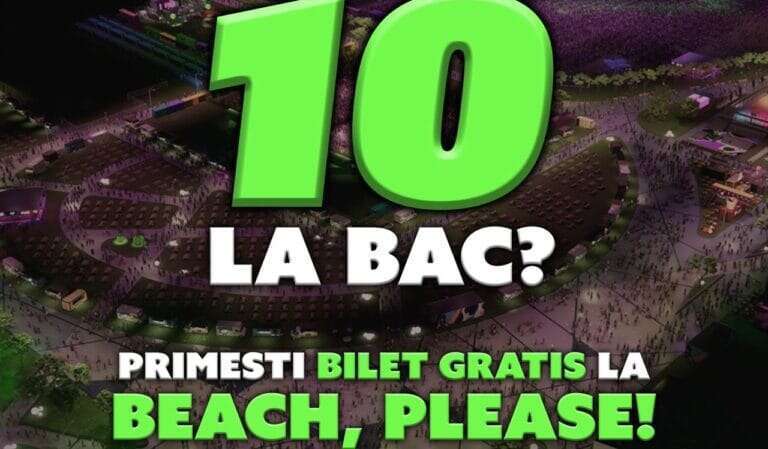 Dacă ai luat 10 la BAC, ai bilet gratuit la Beach, Please! – cel mai mare festival de muzică din Europa