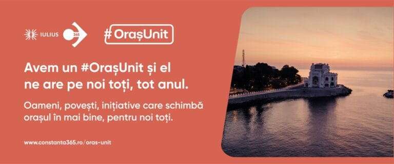 Compania IULIUS lansează platforma  #OrașUnit, ce reunește oameni, acțiuni și inițiative realizate de constănțeni pentru Constanța (P)