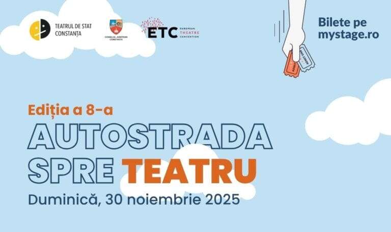 Teatrul de Stat Constanța organizează duminică „Autostrada spre teatru” – ediția a VIII-a